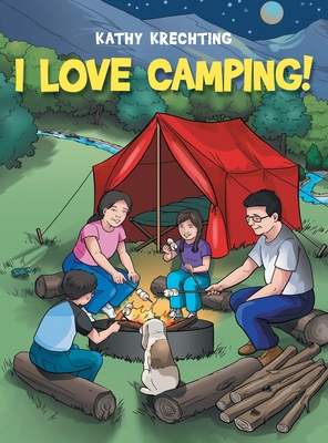 I Love Camping! 1665700432 Book Cover
