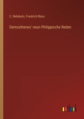 Demosthenes' neun Philippische Reden [German] 3368233769 Book Cover