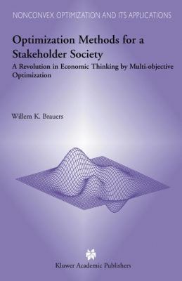 Optimization Methods for a Stakeholder Society:... 1402076819 Book Cover