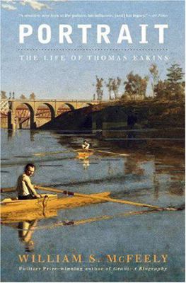 Portrait: The Life of Thomas Eakins 0393330680 Book Cover