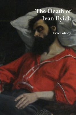 The Death of Ivan Ilyich 1468014315 Book Cover