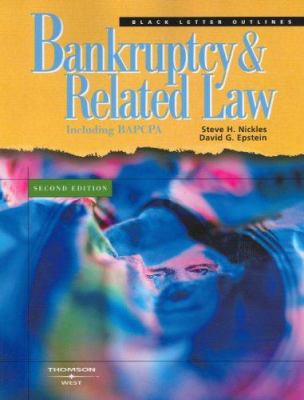Bankruptcy and Related Law: Including BAPCPA 0314065792 Book Cover