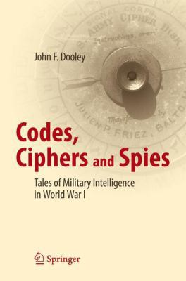 Codes, Ciphers and Spies: Tales of Military Int... 3319294148 Book Cover