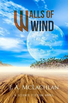 Walls of Wind 0993630642 Book Cover