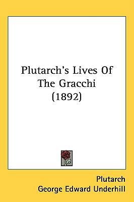 Plutarch's Lives Of The Gracchi (1892) 1437189172 Book Cover