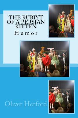 The Rubiyt of a Persian Kitten: Humor 1537169343 Book Cover