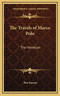 The Travels of Marco Polo: The Venetian 1163381357 Book Cover