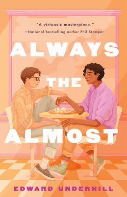Always the Almost 1250835208 Book Cover