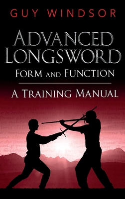 Advanced Longsword: Form and Function 9527157072 Book Cover