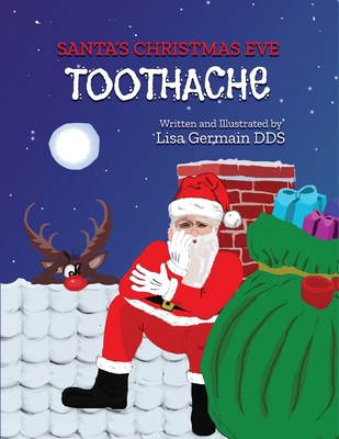 Santa's Christmas Eve Toothache 1954050011 Book Cover