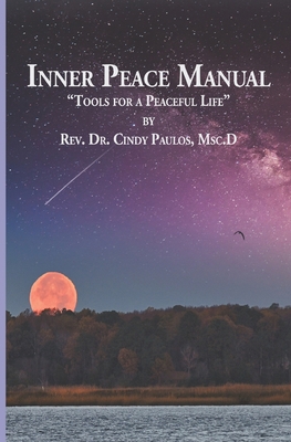 Inner Peace Manual: Tools for a Peaceful Life B09YRWQ7P6 Book Cover