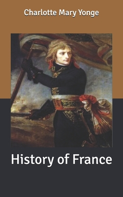 History of France B086PMZYZ3 Book Cover