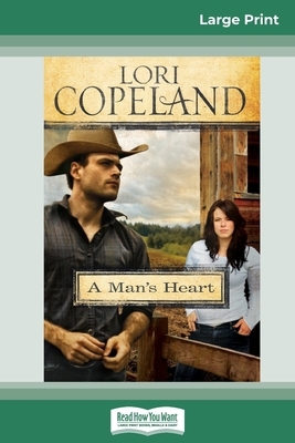 A Man's Heart (16pt Large Print Edition) [Large Print] 036932174X Book Cover
