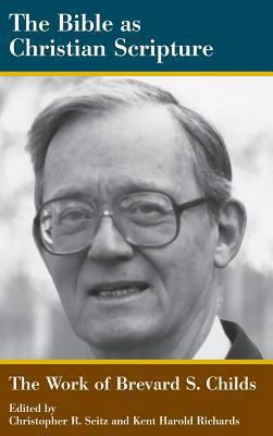 The Bible as Christian Scripture: The Work of B... 158983884X Book Cover