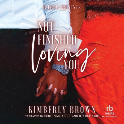 Not Finished Loving You B0DMTXCKHK Book Cover