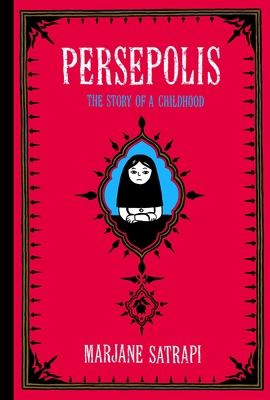 Persepolis: The Story of a Childhood 037571457X Book Cover
