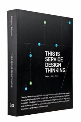 This Is Service Design Thinking: Basics, Tools,... 906369279X Book Cover