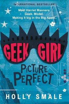 Geek Girl: Picture Perfect 006233364X Book Cover