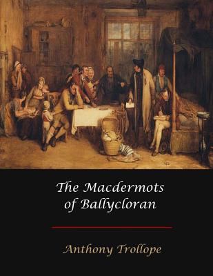 The Macdermots of Ballyclor 1548888478 Book Cover