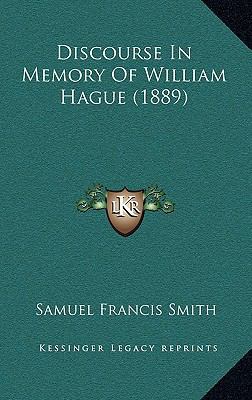 Discourse In Memory Of William Hague (1889) 1168879442 Book Cover