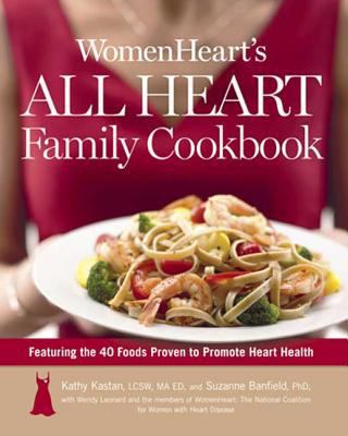 Womenheart's All Heart Family Cookbook: Featuri... 1594867968 Book Cover