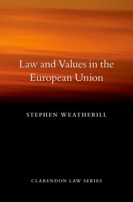 Law and Values in the European Union 0199557276 Book Cover