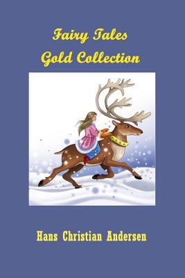 Fairy Tales Gold Collection (Illustrated) 1729519792 Book Cover