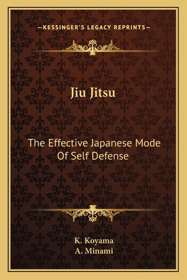 Jiu Jitsu: The Effective Japanese Mode Of Self ... 1162761350 Book Cover