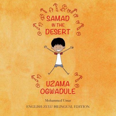 Samad in the Desert: English-Zulu Bilingual Edi... [Zulu] 191245033X Book Cover
