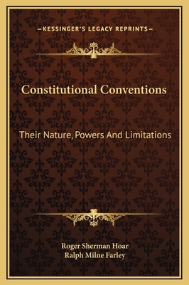 Constitutional Conventions: Their Nature, Power... 1169314260 Book Cover