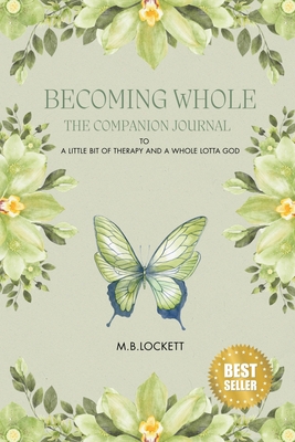 Becoming Whole: The Companion 1971845027 Book Cover