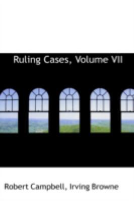 Ruling Cases, Volume VII 0559548540 Book Cover