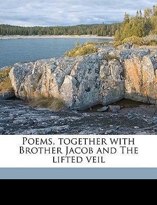 Poems, Together with Brother Jacob and the Lift... 1175761540 Book Cover