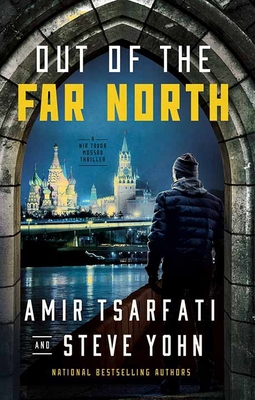 Out of the Far North: A NIR Tavor Mossad Thriller [Large Print] B0CP4H72XY Book Cover
