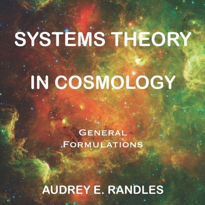 Systems Theory in Cosmology: General Formulations B08CPDK3Z8 Book Cover