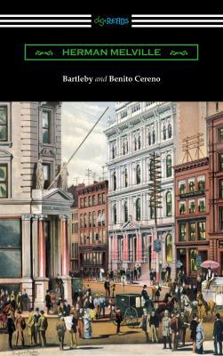 Bartleby and Benito Cereno 1420956191 Book Cover