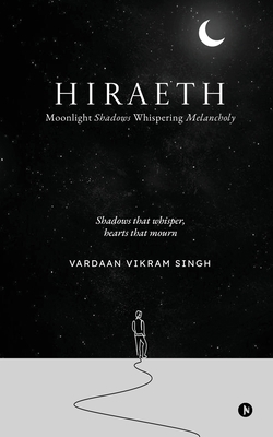 Hiraeth: Moonlight Shadows Whispering Melancholy B0DR69PKMP Book Cover