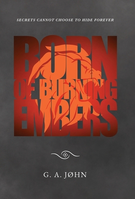 Born of Burning Embers 0645186821 Book Cover