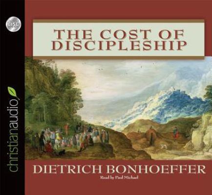 The Cost of Discipleship 1596446684 Book Cover