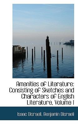 Amenities of Literature: Consisting of Sketches... 1103616129 Book Cover