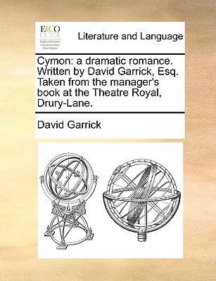 Cymon: A Dramatic Romance. Written by David Gar... 1170627366 Book Cover