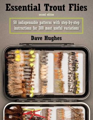 Essential Trout Flies: 50 Indispensable Pattern... 0811719693 Book Cover