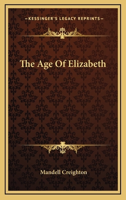 The Age of Elizabeth 116344457X Book Cover