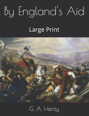 By England's Aid: Large Print [Large Print]            Book Cover