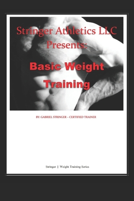 Basic Weight Training B0CHL8DYJF Book Cover