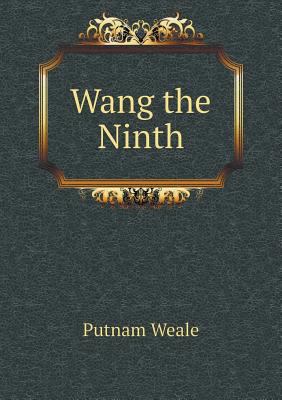 Wang the Ninth 5518593848 Book Cover