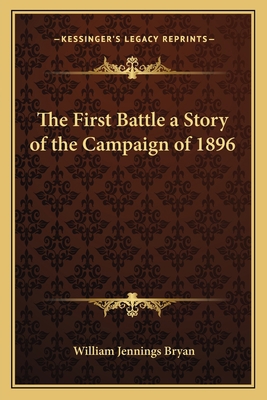 The First Battle a Story of the Campaign of 1896 116276886X Book Cover