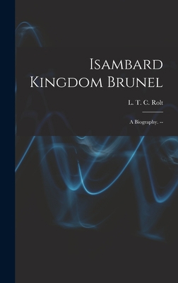 Isambard Kingdom Brunel: a Biography. -- 101359150X Book Cover