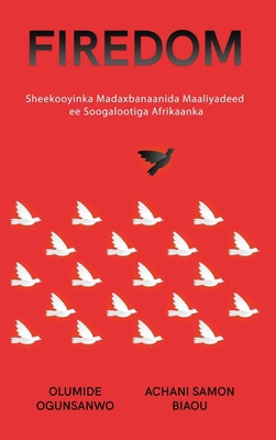 Firedom: Sheekooyinka Madaxbanaanida Maaliyadee... [Somali]            Book Cover