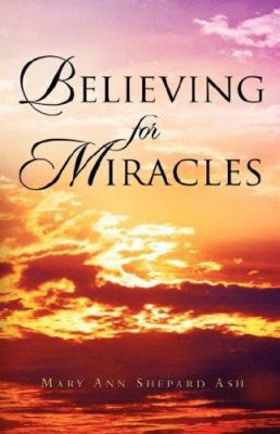 Believing For Miracles 1591609704 Book Cover